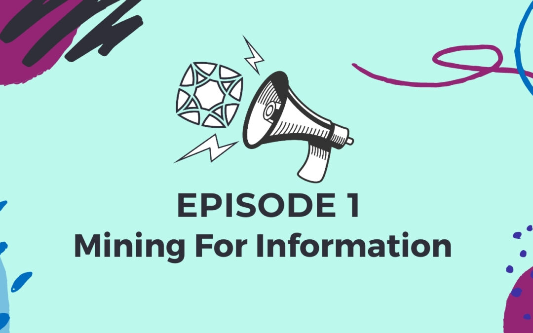 Mining for Information: Marketing Gems Podcast Ep. 1